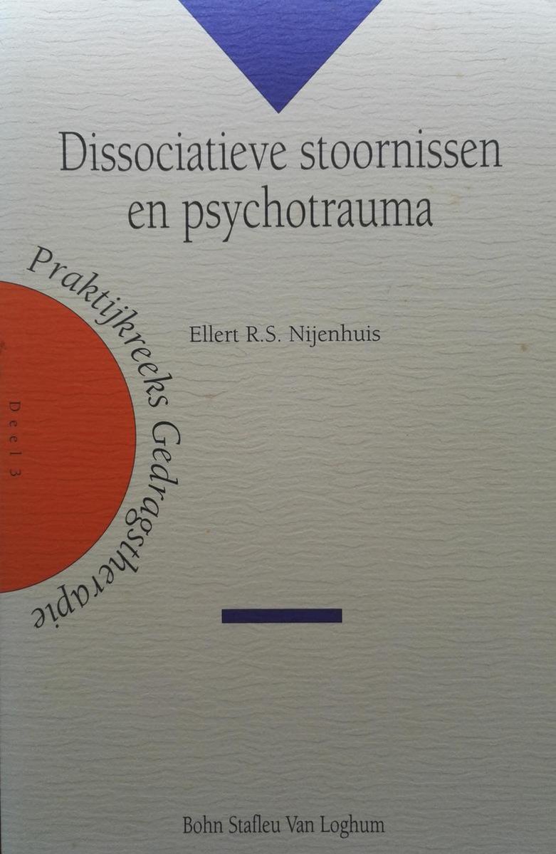 Dissociatieve stoornissen en psychotrauma / Praktijkreeks gedragstherapie / 3