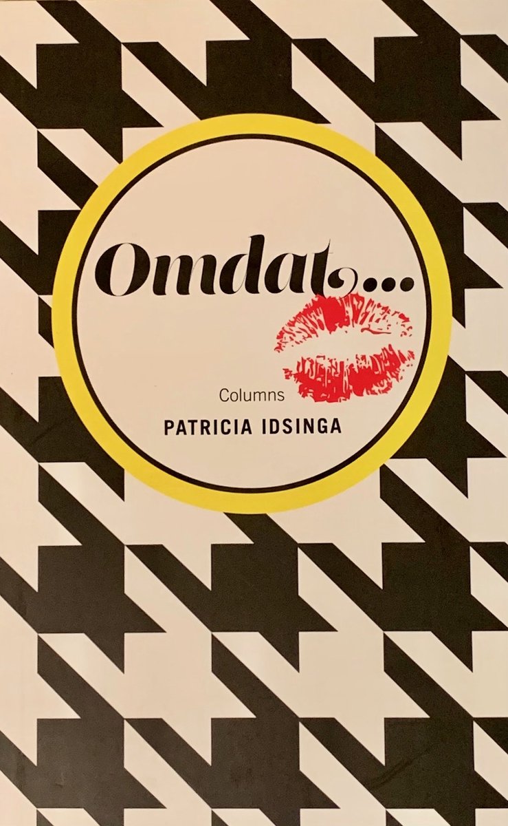 Omdat ... Columns - Patricia Idsinga
