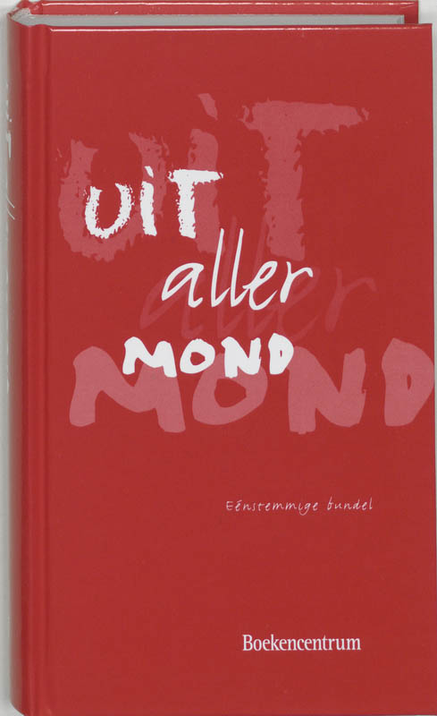 Uit aller mond... Eenstemmige bundel met gitaaraccoorden