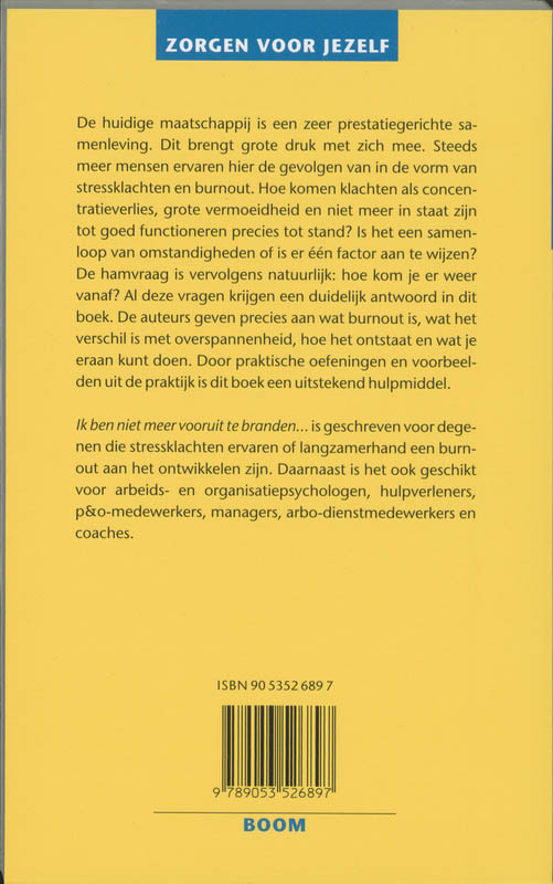 Ik ben niet meer vooruit te branden ... / Zorgen voor jezelf achterkant