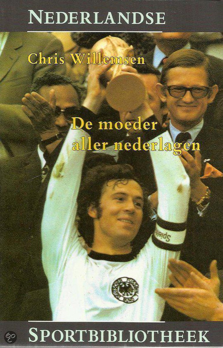 De moeder aller nederlagen / Nederlandse sportbibliotheek / 6