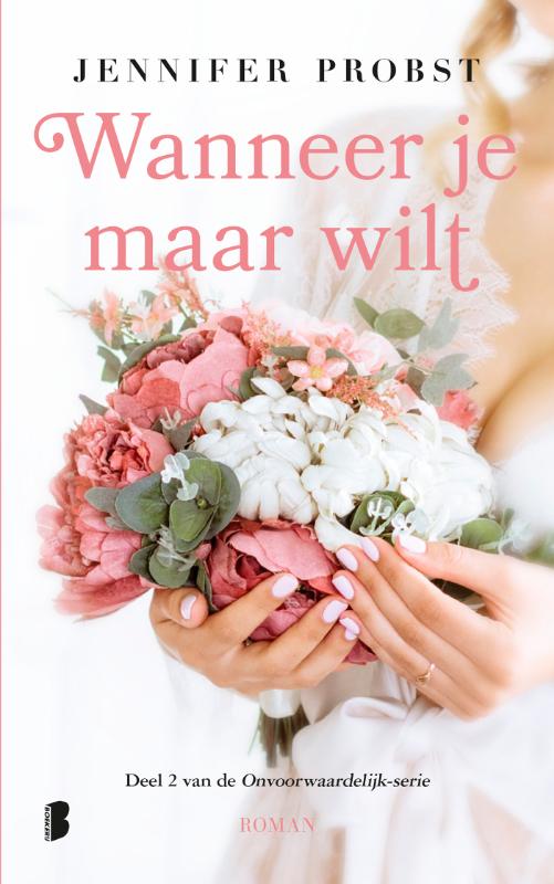Wanneer je maar wilt / Onvoorwaardelijk / 2
