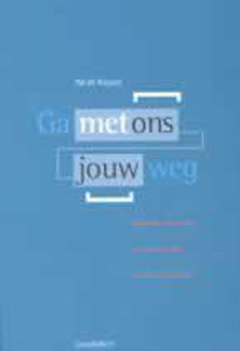 Ga Met Ons Jouw Weg
