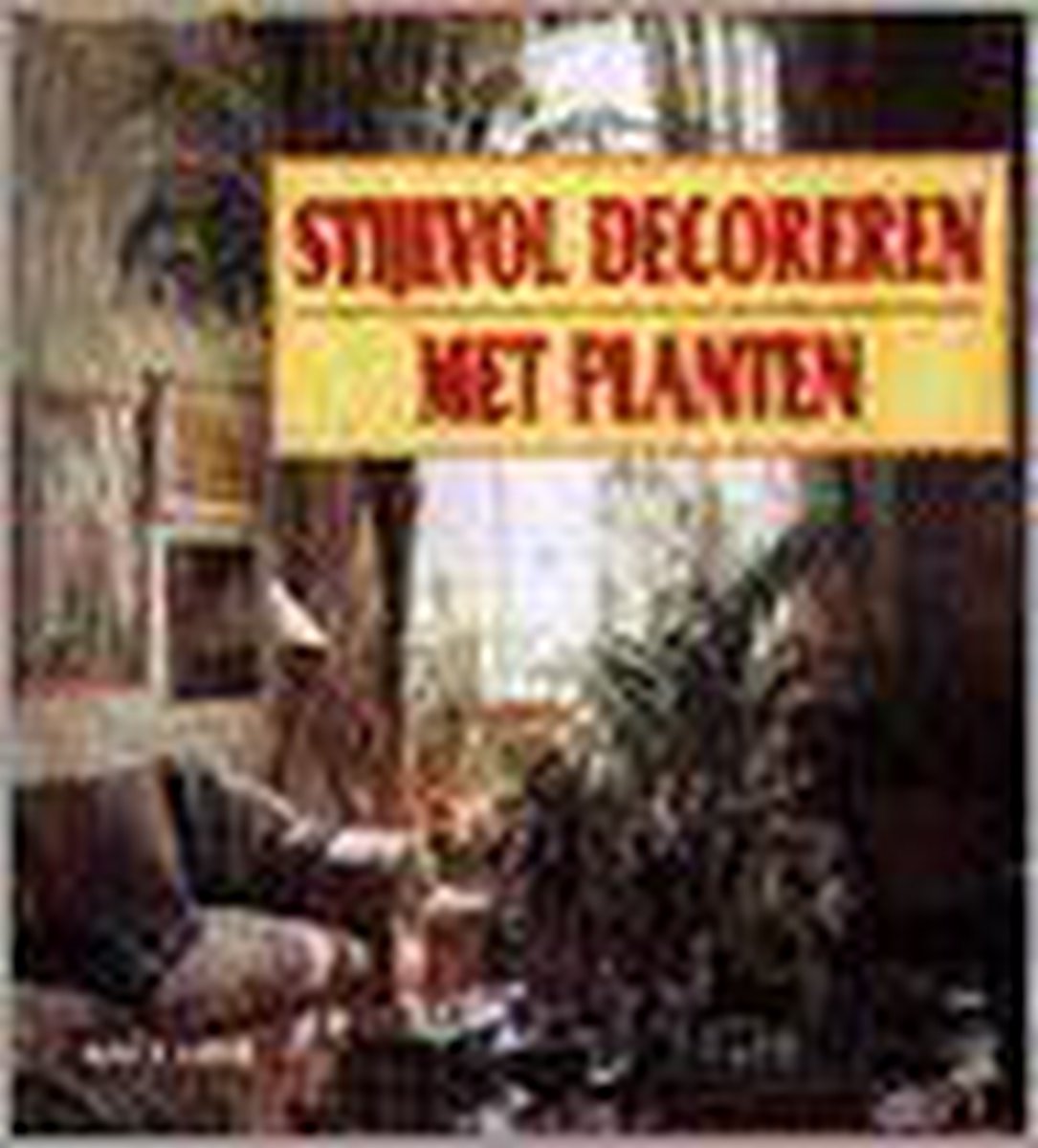 Stijlvol decoreren met planten