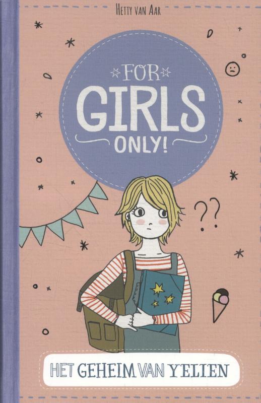 Het geheim van Yelien / For Girls Only!