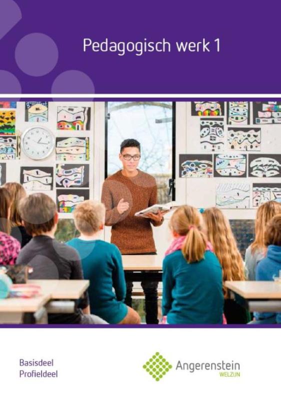 Pedagogisch Werk 1 / Profieldeel / Basisdeel / Angerenstein Welzijn