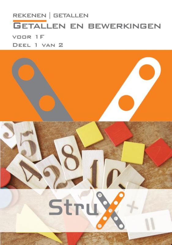 Rekenen / Getallen en bewerkingen; Voor 1F; Deel 1 van 2 / StruX