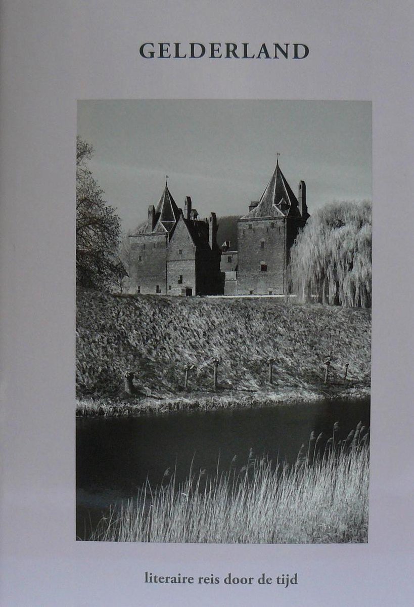 Gelderland / Op zoek naar de stem van de eigen plek