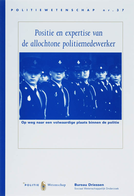 Positie en expertise van de allochtone politiemedewerker / Politiewetenschap / 37