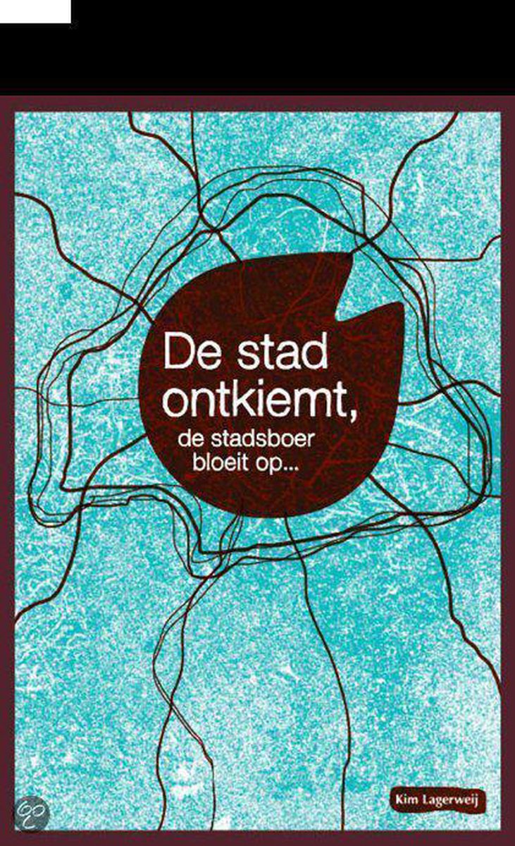 De stad ontkiemt, de stadsboer bloeit op…