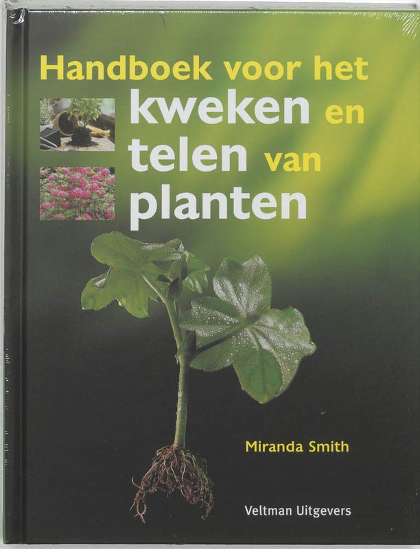 Handboek Voor Het Kweken En Telen Van Planten