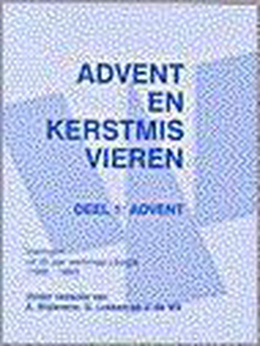 Advent en Kerstmis vieren - Deel 1: Advent