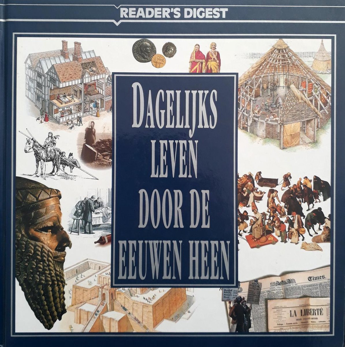 Dagelijks leven door de eeuwen heen