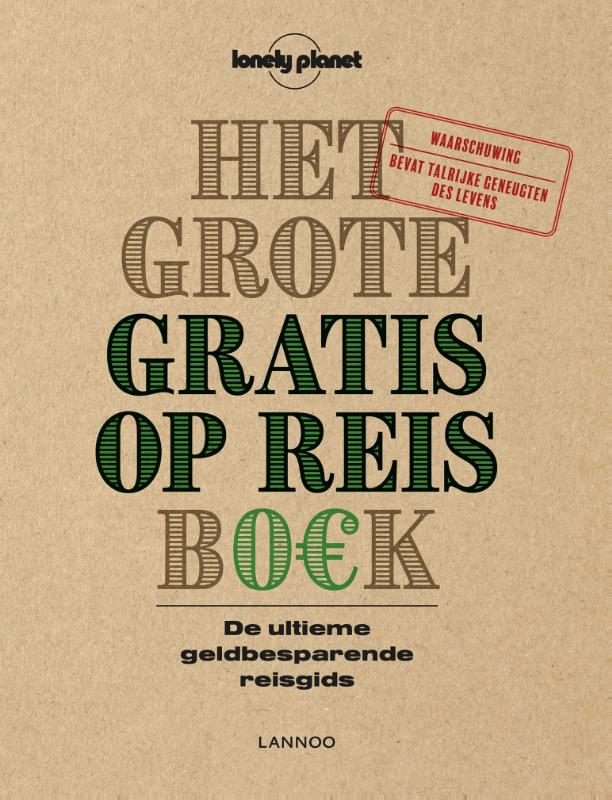Het grote gratis op reis boek / Lonely Planet