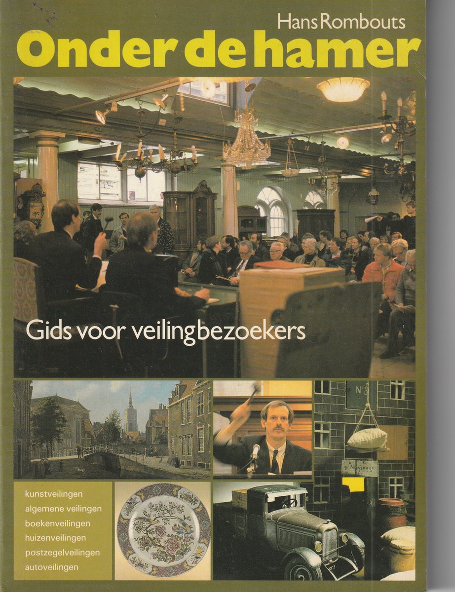 Onder de hamer - Gids voor veilingbezoekers