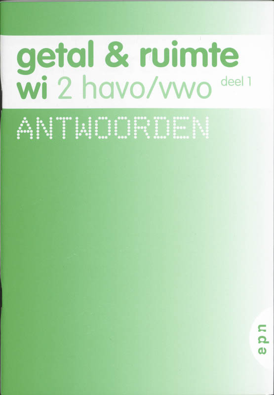 Getal en Ruimte / 2 Havo/vwo dl 1 / deel Antwoorden