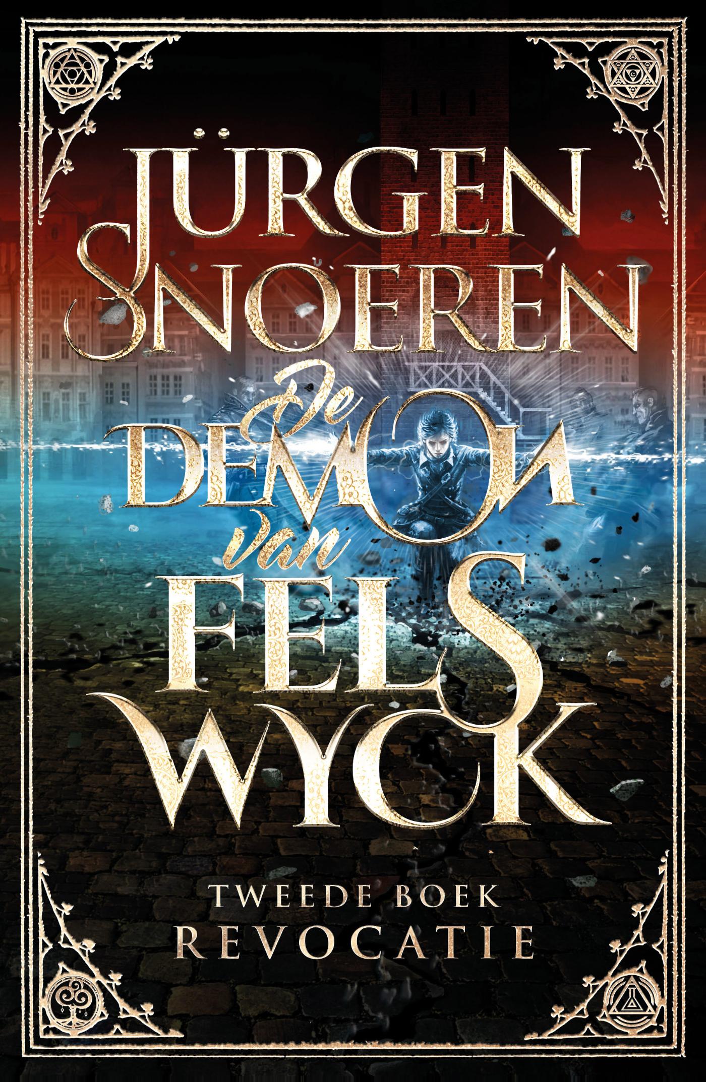 Revocatie / De Demon van Felswyck / 2