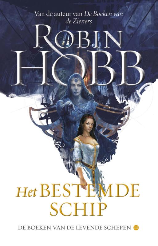 De boeken van de levende schepen 3 -   Het Bestemde Schip