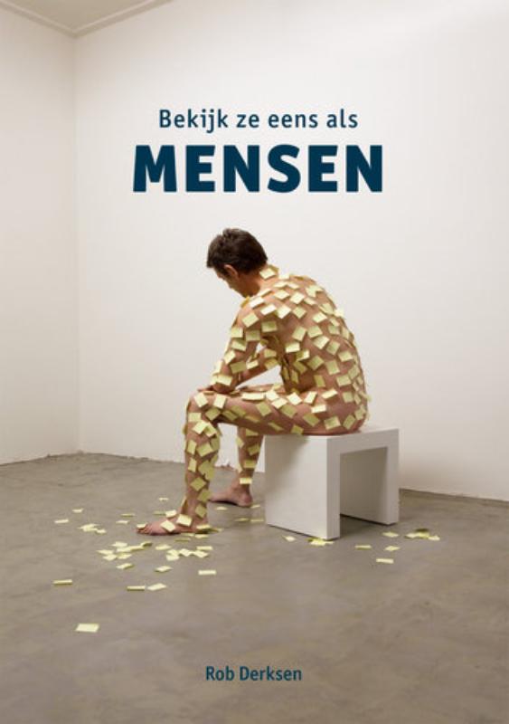 Bekijk ze eens als mensen