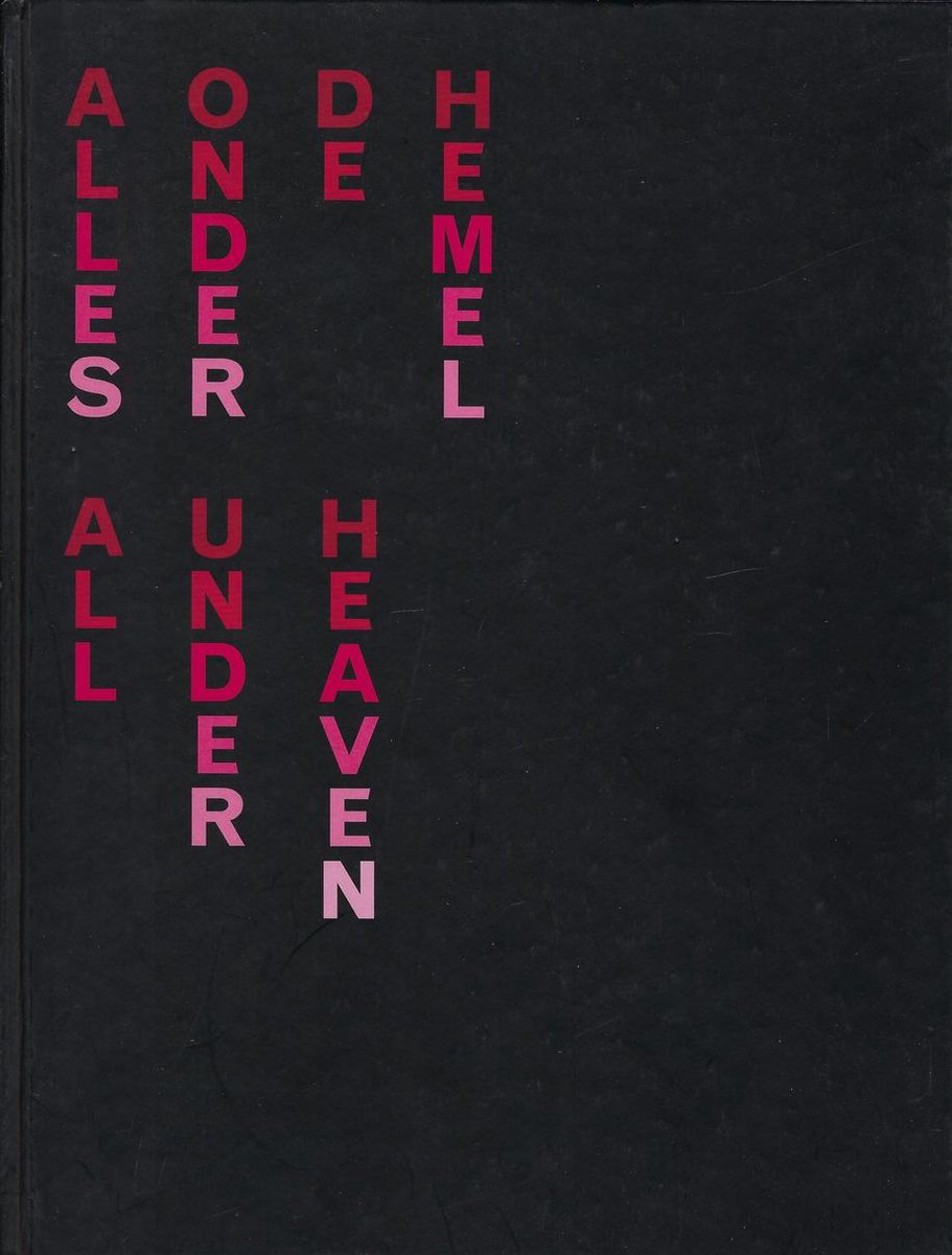 Alles onder de hemel - Bart De Baere; Dawei Fei; Marc Holthof