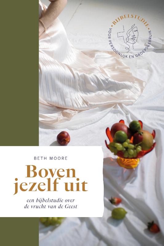 BOVEN JEZELF UIT / BETH MOORE BIJBELSTUDIES
