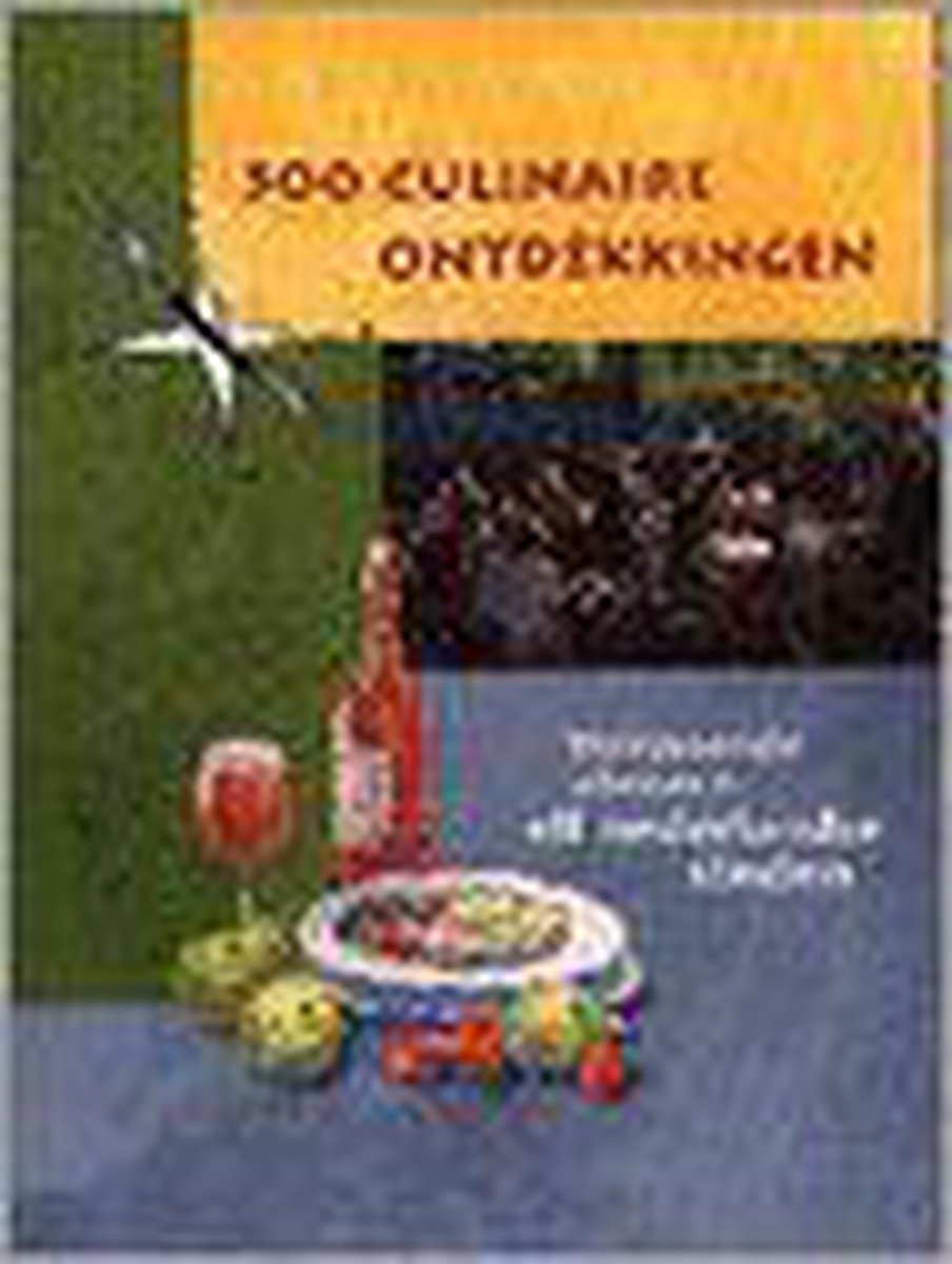 500 culinaire ontdekkingen