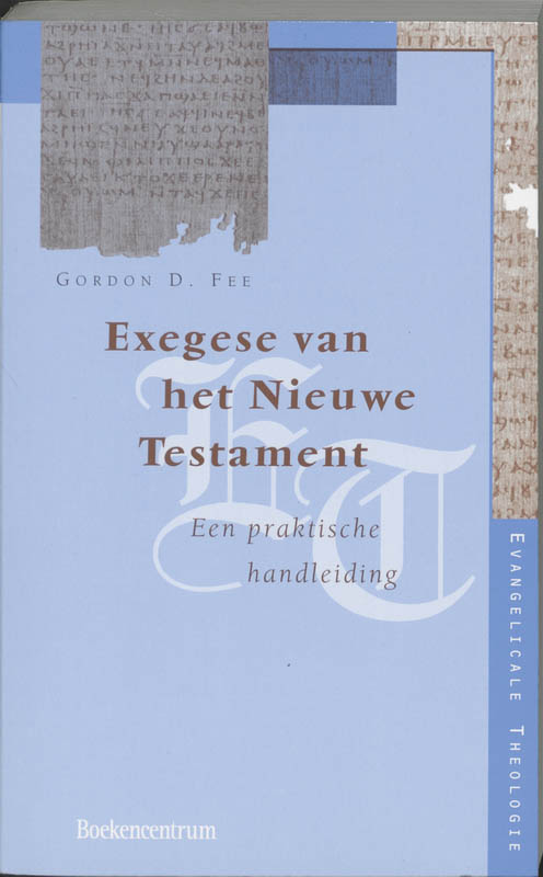 Exegese van het Nieuwe Testament / Evangelicale Theologie