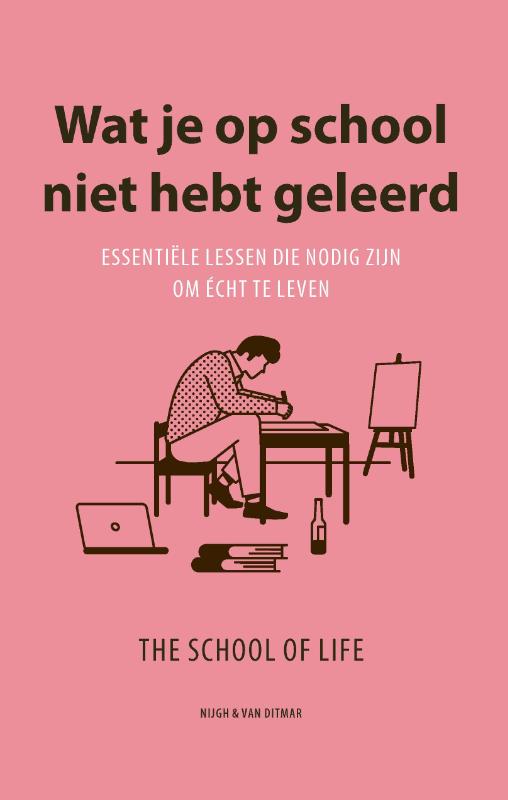 Wat je op school niet hebt geleerd / The School of Life