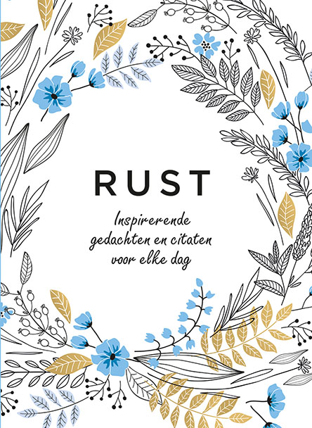 Inspirerende gedachten en citaten voor elke dag 0 -   Rust