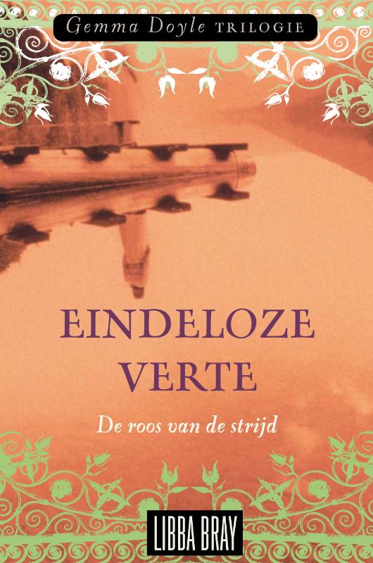 Gemma Doyle trilogie / De roos van de strijd / Eindeloze Verte