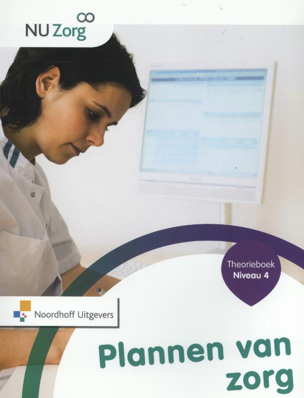 NU Zorg Plannen van zorg Niveau 4 Theorieboek