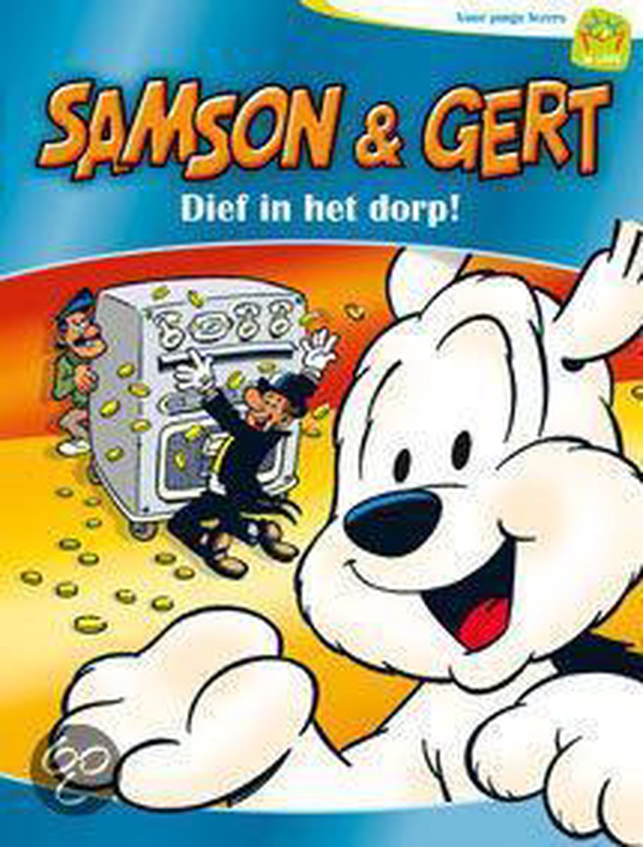 Samson & Gert - leesboek beginnende lezers: Dief in het dorp! / Samson & Gert - Leesboek voor beginnende lezers / 1