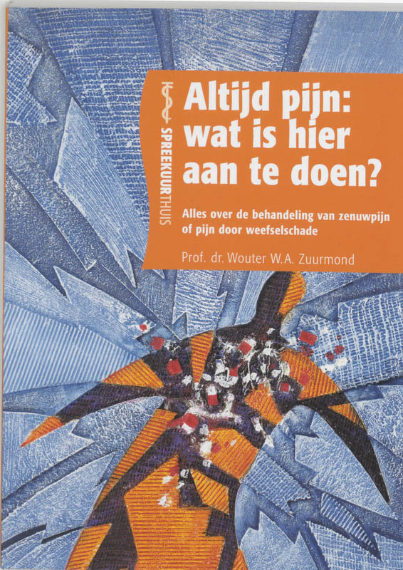 Altijd pijn: wat is hier aan te doen? / Spreekuur thuis