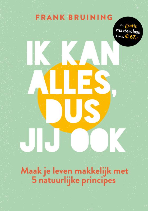 Ik kan alles, dus jij ook