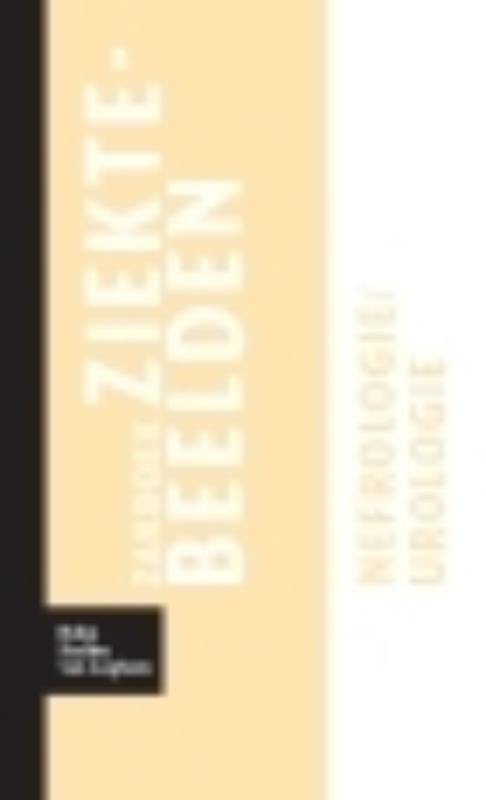 Zakboek ziektebeelden / Nefrologie / Urologie / Zakboek Ziektebeelden