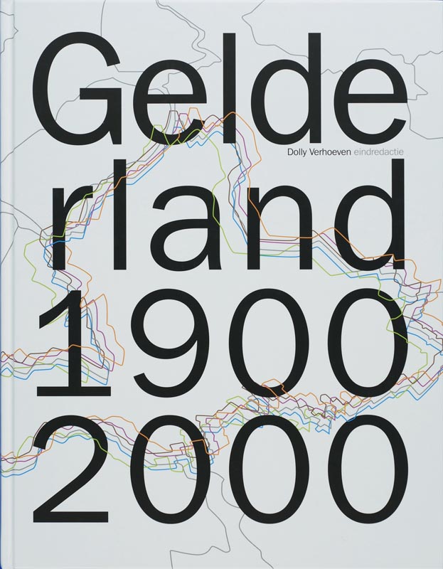 Gelderland 1900-2000 (inclusief DVD)