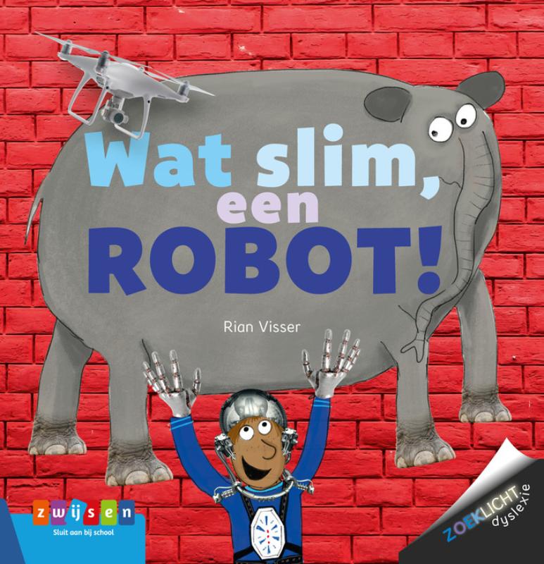Zoeklicht dyslexie 01 -   Wat slim, een robot!