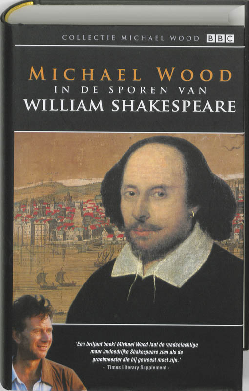 In de voetsporen van Shakespeare / BBC Beeldboeken