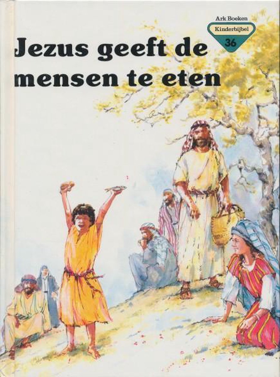 Kinderbijbel 36 - Jezus geeft mensen te eten