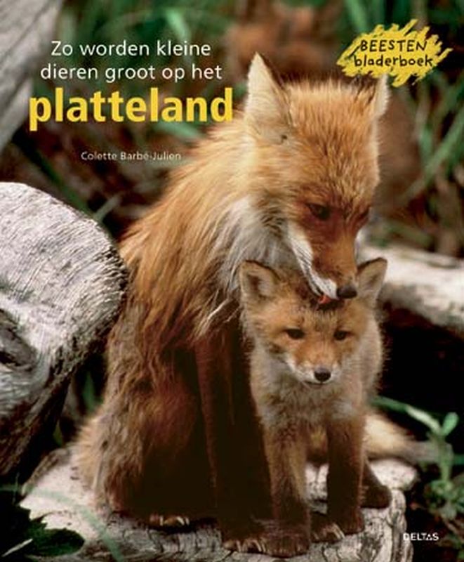 Zo worden kleine dieren groot op het platteland / Beesten bladerboek
