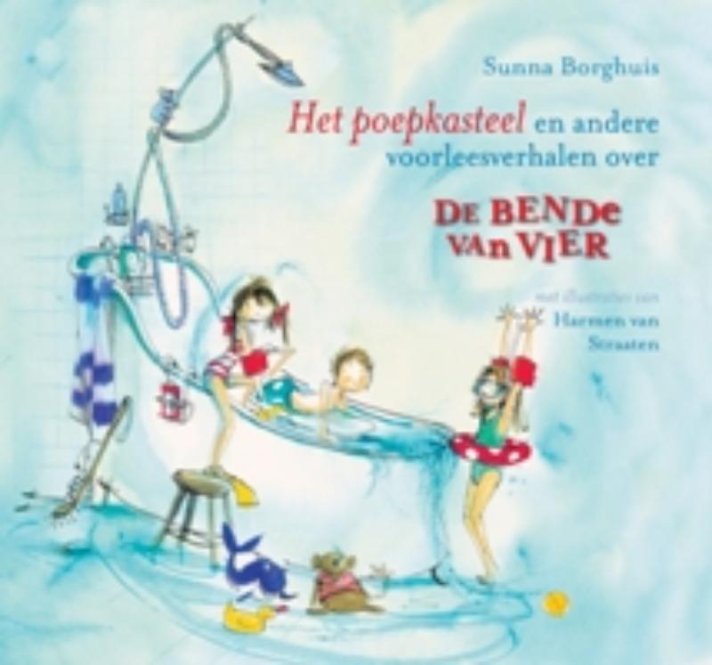 Het poepkasteel en andere voorleesverhalen over de bende van vier / Gottmer-voorleesboek