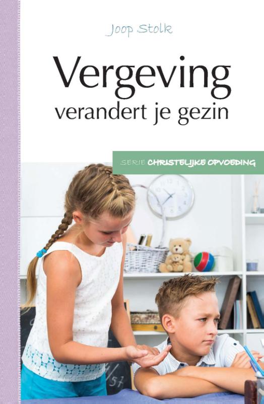 Christelijke opvoeding 6 -   Vergeving verandert je gezin