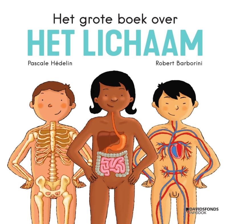 Het grote boek over... 1 -   Het grote boek over het lichaam
