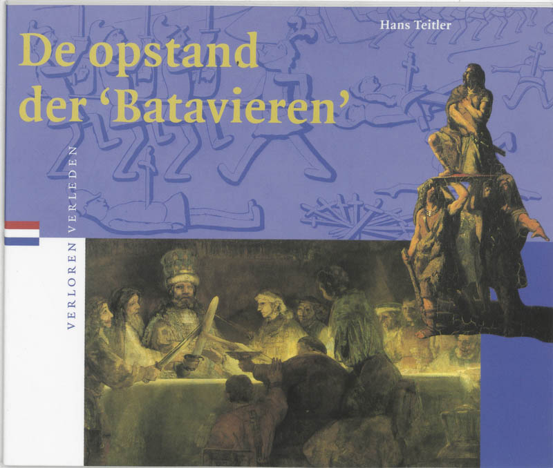 De opstand der 'Batavieren' / Verloren verleden / 1