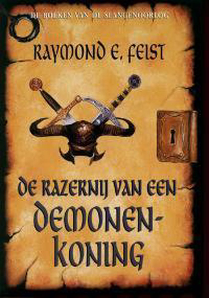 Slangenoorlog 3 Razernij demonenkoning / De boeken van de Slangenoorlog / 3