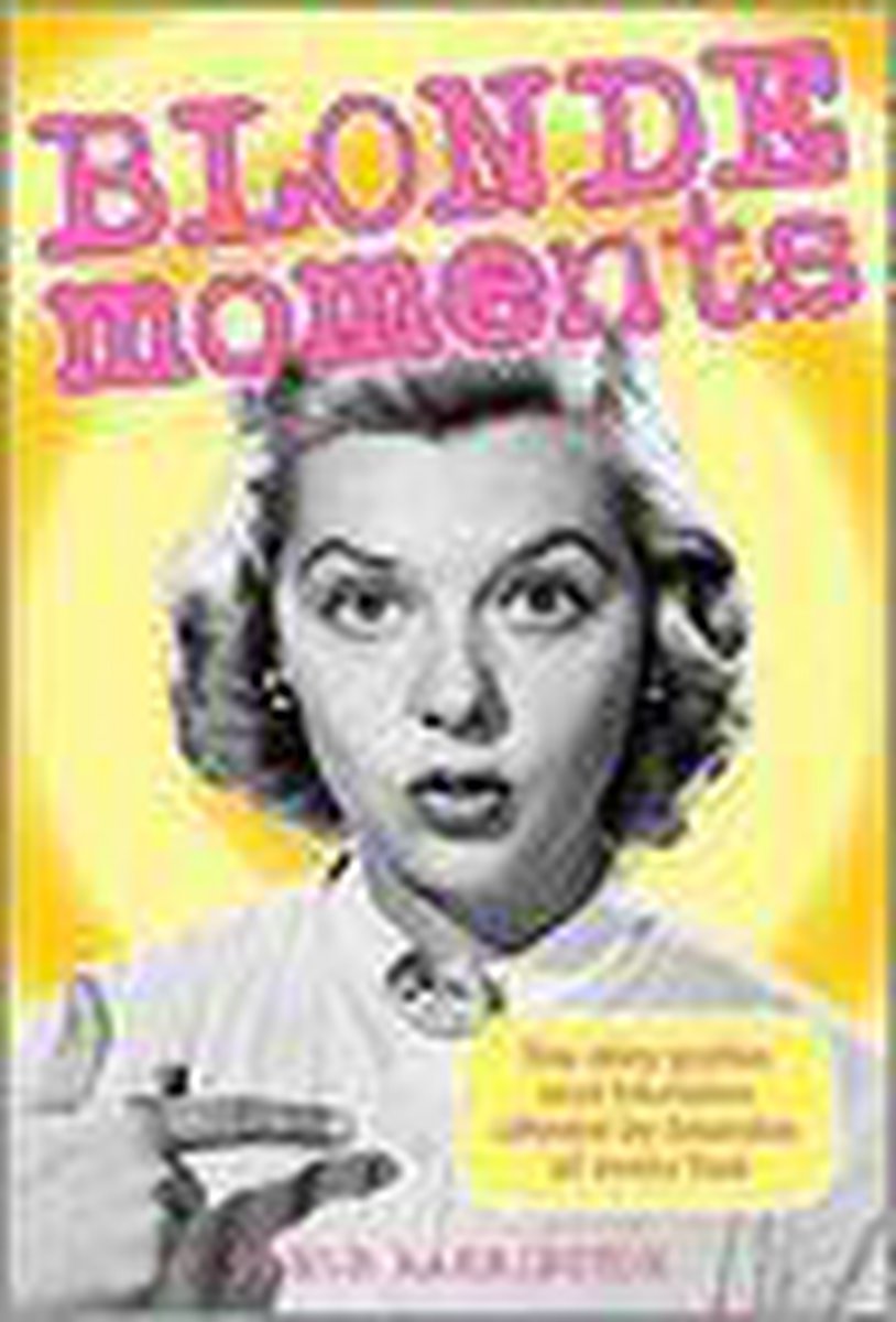 Blonde Moments