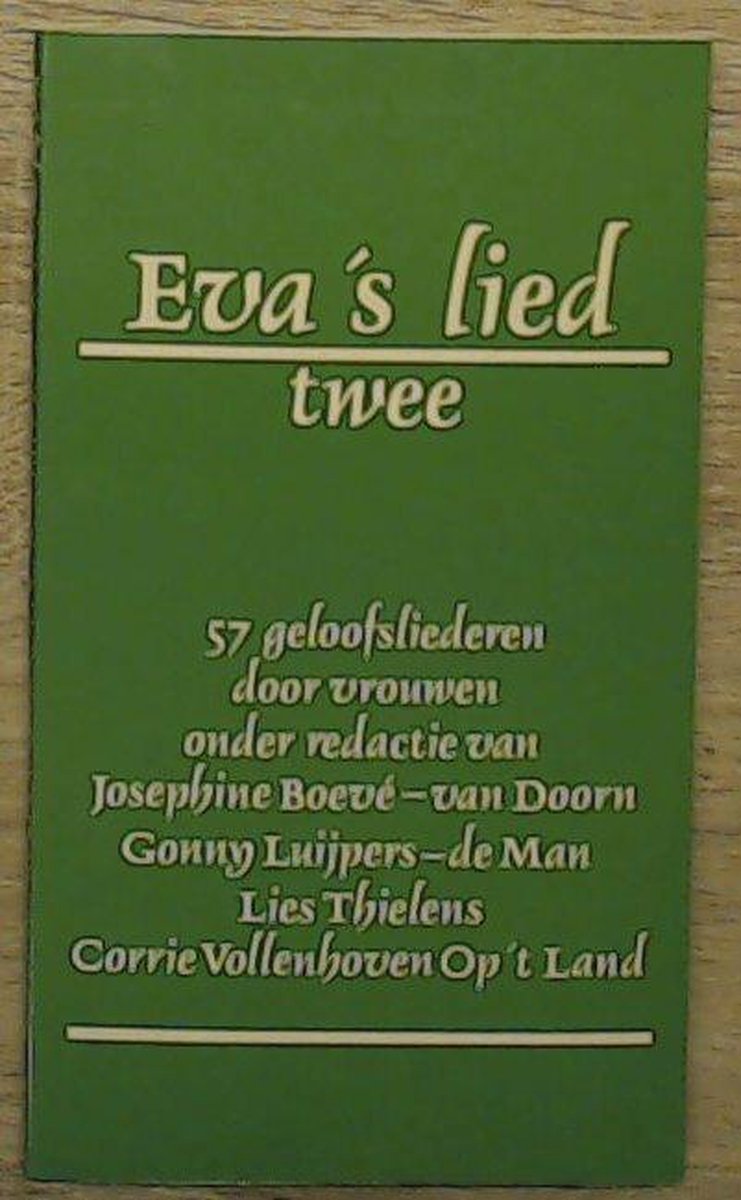 Eva's lied. Twee