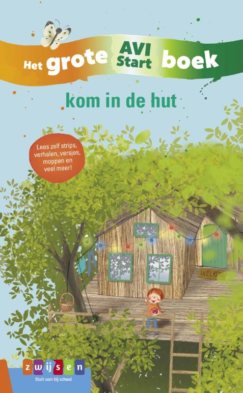 Kom in de hut / Grote AVI-boeken