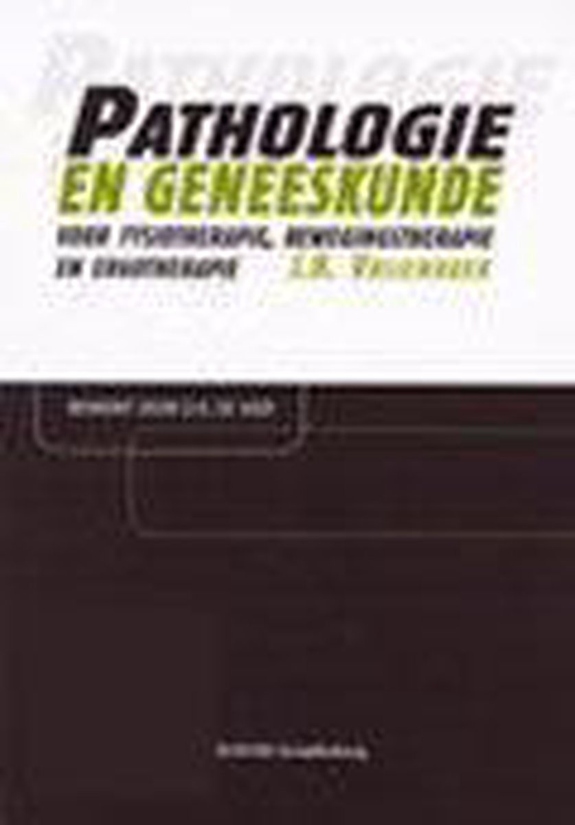 Pathologie en geneeskunde voor fysiotherapie, bewegingstherapie en ergotherapie