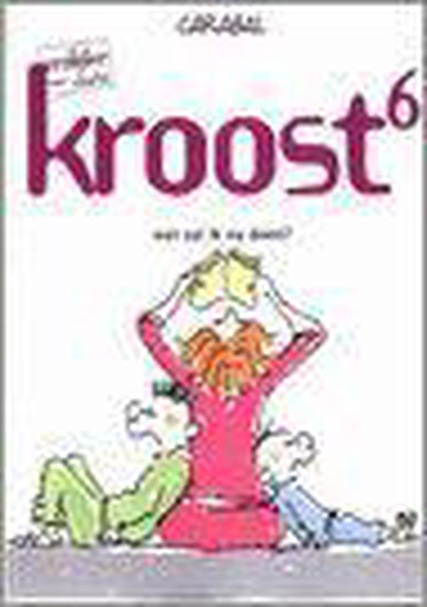 Wat zal ik nu doen? / Vrolijke vlucht: Kroost / 6